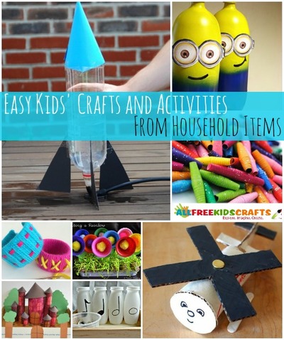 54 Kids Activities and Easy Crafts from Household Items