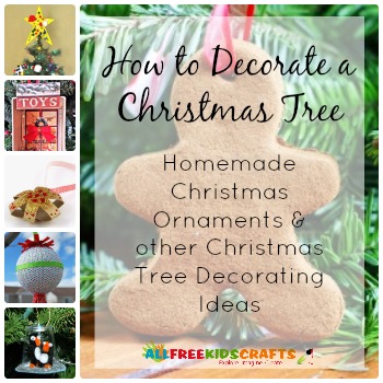 How to Decorate a Christmas Tree: 17 Homemade Christmas Ornaments and other Christmas Tree Decorating Ideas