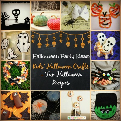 Halloween Party Ideas: 24 Kids' Halloween Crafts + 11 Fun Halloween Recipes